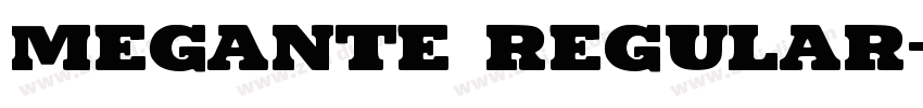 Megante Regular字体转换